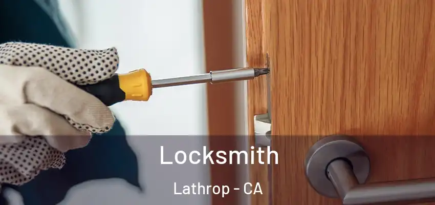  Locksmith Lathrop - CA